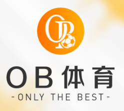 ob体育·(中国)官方网站IOS/安卓通用版/手机APP下载